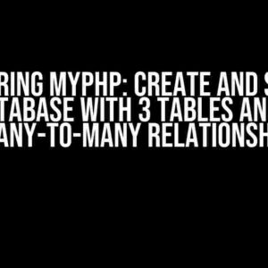 Mastering MyPHP: Create and Search Database with 3 Tables and a Many-to-Many Relationship