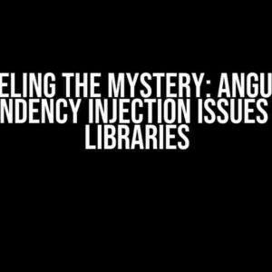 Unraveling the Mystery: Angular 18 Dependency Injection Issues with Libraries